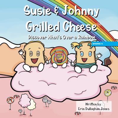 Susie & Johnny Grilled Cheese Discover What's Over a Rainbow