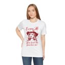  You Look Like You Love Me TShirt
