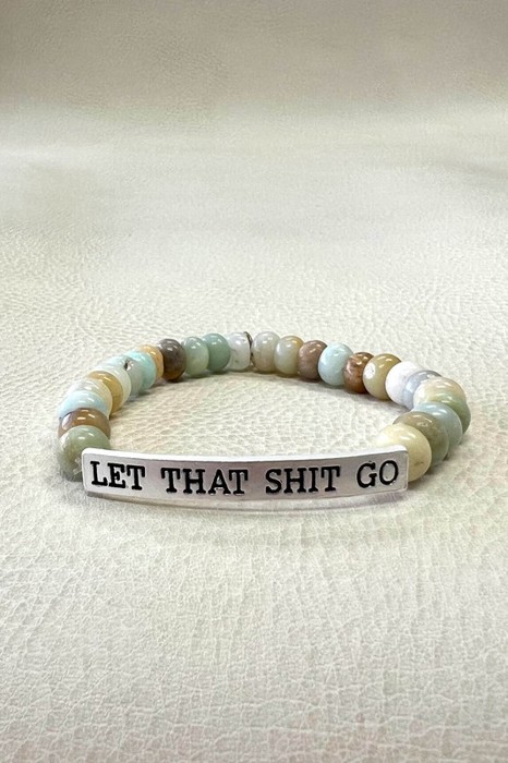 Let That Sh*t Go Natural Beads Stretch Bracelet