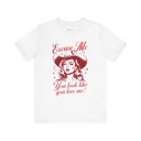  You Look Like You Love Me TShirt