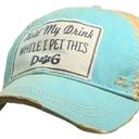  HOLD MY DRINK WHILE I PET THIS DOG TRUCKER HAT