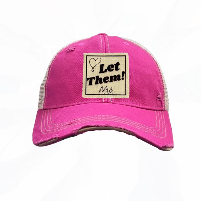 LET THEM! Fire Heart Trucker Hats - 7 Colors