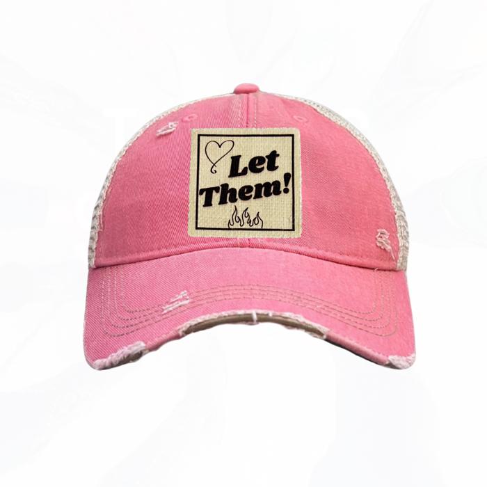 LET THEM! Fire Heart Trucker Hats - 7 Colors