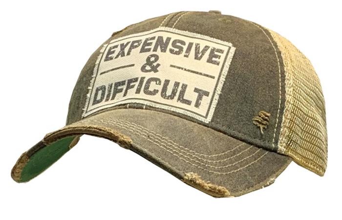 EXPENSIVE & DIFFICULT TRUCKER HAT