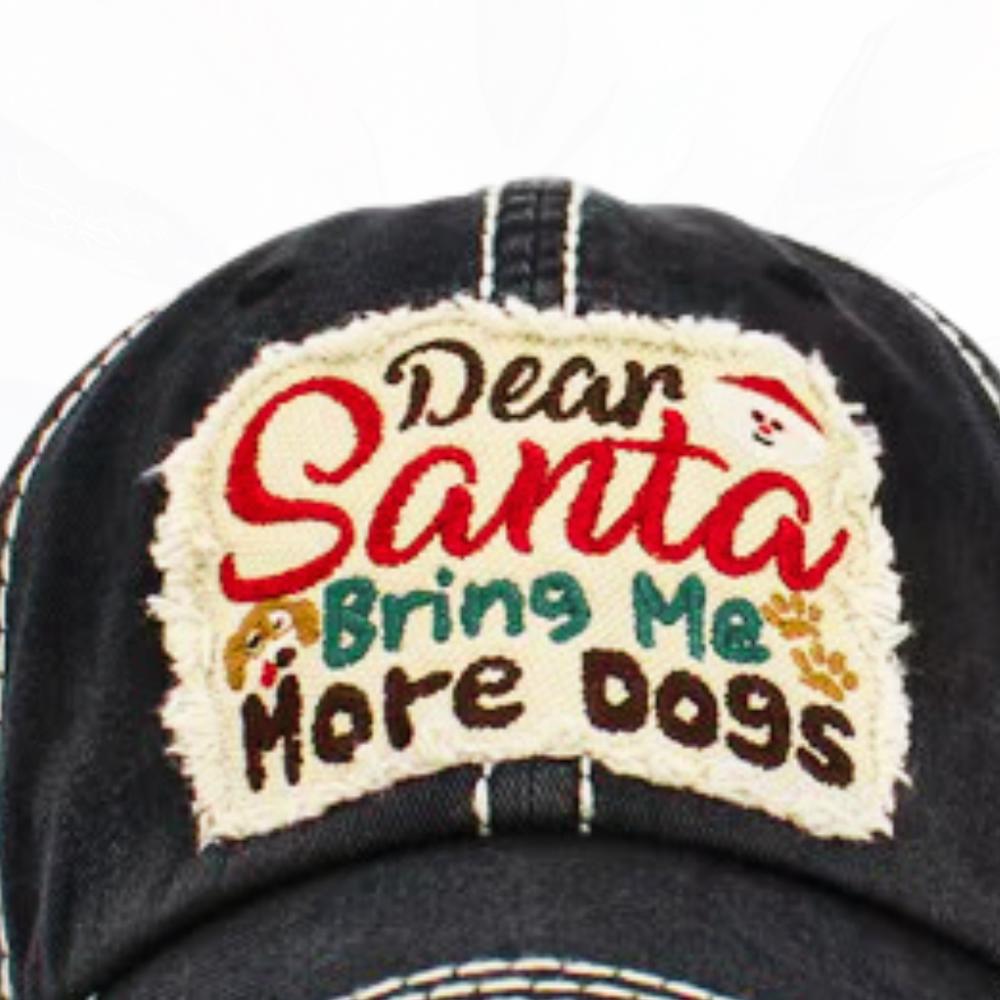 Dear SANTA Bring Me More DOGS Hats - FREE SHIPPING