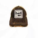  The Hell I Won't Trucker Hat - FREE SHIPPING