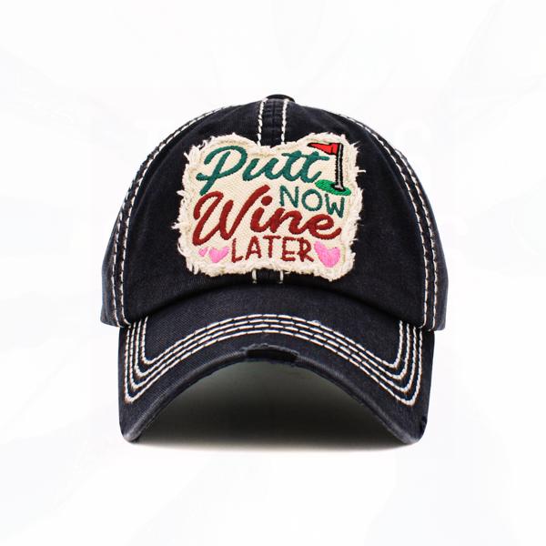 Putt Now Wine Later Hat