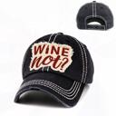  WINE NOT? Hat - FREE SHIPPING