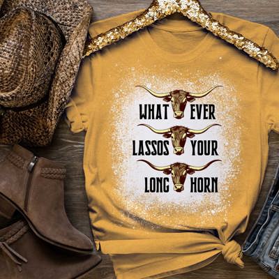 Whatever Lassos Your Longhorn Shirt, Wild West, Cowgirl Shirt, Boho Tee, Country Shirt, Longhorn Skull Western Shirt, Cowgirl Rodeo Shirts