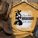 X-Small Mustard Leave Them Broadway Girls Alone T-Shirt � Western Country Music Tee � Cowgirl Graphic Tee � Rodeo Concert Outfit � Southern Style Shirt