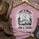  I Got A Heart Like A Truck Printed Sweatshirt, Western Sweatshirt and Hoodie, Country Sweatshirt