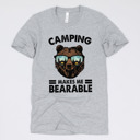 Medium Athletic Grey (Camping Makes Me Bearable) Funny Dad Gift Tees for Father’s Day – Puns, Camping, Fishing, and Outdoorsy Humor