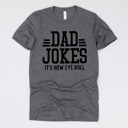 Medium (UNISEX) Dad Jokes It's How Eye Roll-Black Ink: Heather Grey Funny Graphic Tees for Awesome Dads