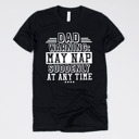 Medium (UNISEX) Dad May Nap Suddenly-White Ink: Black Funny Graphic Tees for Awesome Dads