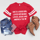  Preppy Patriotic Jersey Tee – She’s a Good Girl, Loves Jesus & America