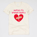 Small (UNISEX) Nurses Fix Broken Hearts: Natural Valentine’s Day Nurse Graphic Tees – Cute Group Nurse Tshirts, Medical Valentine Shirts, Heart and Love Nurse Styles, Hospital Valentine Wear