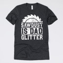 Medium (UNISEX) Sawdust Is Dad Glitter-White Ink: Heather Charcoal Funny Graphic Tees for Awesome Dads