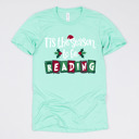 Small (UNISEX) Tis The Season To Be Reading: Heather Mint Cozy Christmas Reading T-Shirts - Festive Holiday Book Lover Tees for Teachers, Librarians, Bookworms, and Cozy Gift Ideas