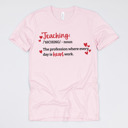 Small (UNISEX) Teaching Definition: Soft Pink Valentine’s Day Teacher Graphic Tees – Cute Classroom Tshirts, Teacher Team Shirts, Hearts and Love Designs, School Valentine Celebration