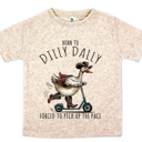  Born to Dilly Dally Tee