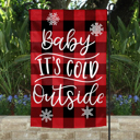  Garden Flag - Baby It's Cold Outside Buffalo Plaid