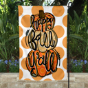  Garden Flag - Happy Fall Y'all Stacked Pumpkins and Orange Dots