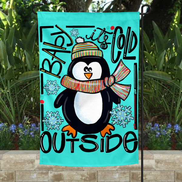 Garden Flag - Cold Outside Penguin