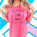  Tanned Social Club Comfort Colors Tee