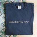  Embroidered Absolutely Not T-Shirts for Women Funny Gift Short Sleeve Tops Comfort Colors Graphic Tee Cotton, Funny Trendy T Shirt