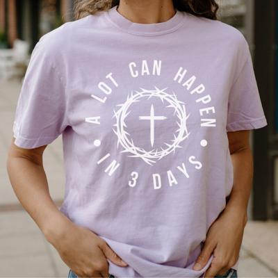 A Lot Can Happen in 3 Days Christian Comfort Colors Tee