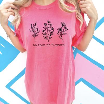 No Rain No Flowers Comfort Colors T-Shirt, Inspirational Tee, Motivational Shirt for Women, Spring Colors Graphic Tee