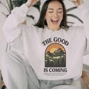  The Good Is Coming Mountain Christian Sweatshirt, Psalm 31:19 Inspirational Sweatshirt, Vintage Mountain Crewneck, Gildan Oversized Sweatshirt