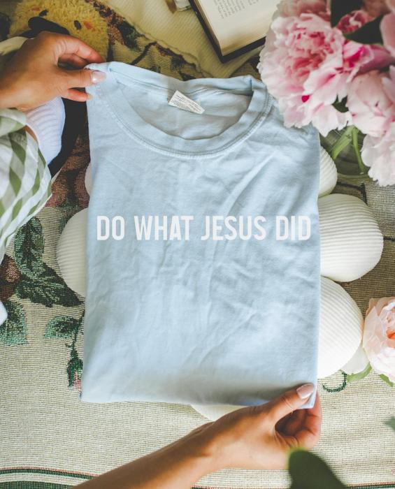 Do What Jesus Did Comfort Colors Tee, Christian Graphic Shirt, Minimal Faith Shirt, Inspirational Jesus Quote Tee, Christian Gift for Women