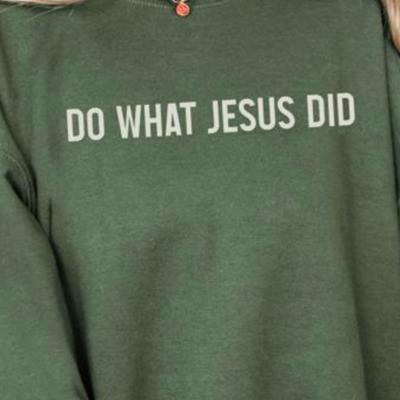 Do What Jesus Did Christian Sweatshirt, Faith Based Sweatshirt, Gildan Oversized Crewneck for Women, Inspirational Gift