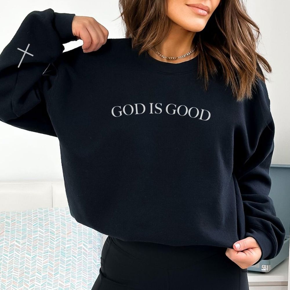 God Is Good Sweatshirt, Christian Sweatshirt Gift, Faith Based Crewneck, Christian Apparel Oversized Adult Unisex Jesus, Gift for Her