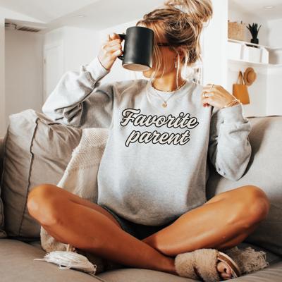 Favorite Parent Women’s Sweatshirt, Funny Mom or Dad Sweatshirt, Playful Parent Gift, Cozy Unisex Fit Graphic Sweatshirt