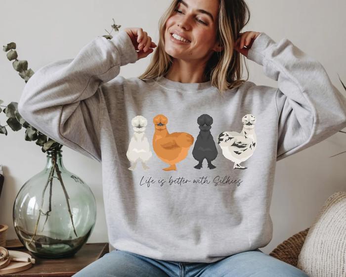 Life Is Better With Silkies Sweatshirt, Silkie Chicken Lover Crewneck, Farm Chicken Sweatshirt for Women, Cute Silkie Chicken Gift, Chicken Mom Pullover