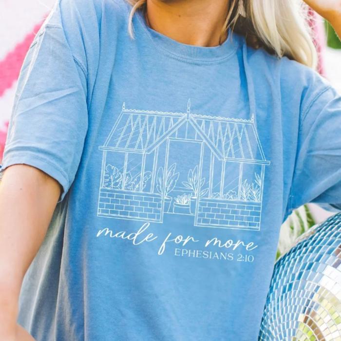  Made for More Ephesians 2:10 Tee, Christian Greenhouse Shirt, Faith-Based Graphic T-Shirt, Inspirational Bible Verse Shirt, Christian Gift for Women