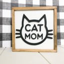  Cat Mom | 5"x5" inch Wood Framed Sign