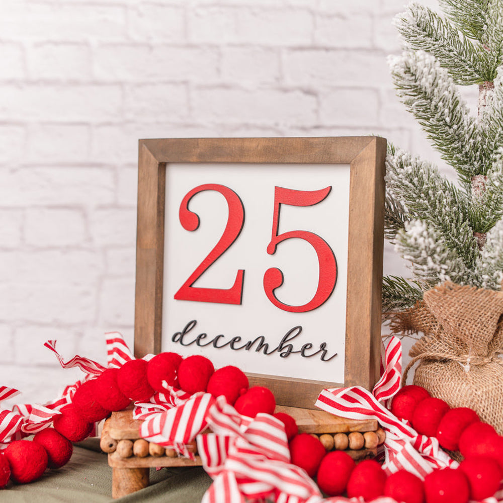 December 25 | 8x8 inch Wood Sign