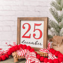  December 25 | 8x8 inch Wood Sign