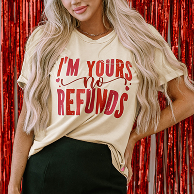 Jordyn No Refunds Graphic Tee