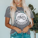  SUPPORT YOUR LOCAL FARMERS Graphic Tee