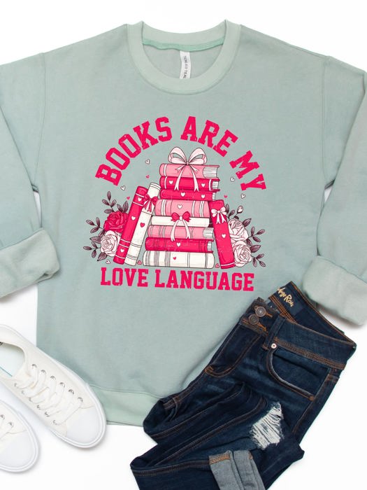 Books Are My Love Language Valentine Graphic Sweatshirt