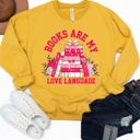 Large Yellow Books Are My Love Language Valentine Graphic Sweatshirt