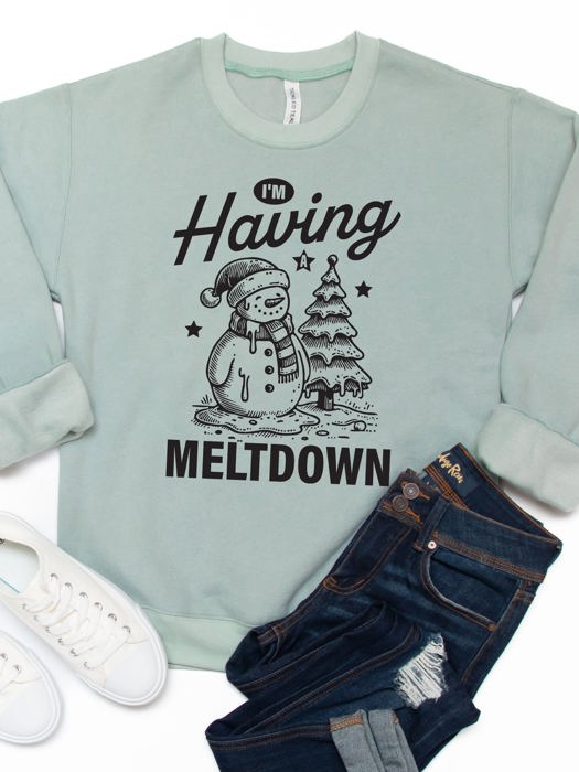 I’m Having A Meltdown Graphic Sweatshirt