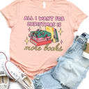 Small Peach All I want for Christmas is more books Graphic Tee