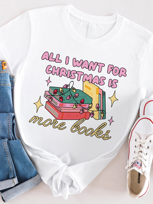 All I want for Christmas is more books Graphic Tee