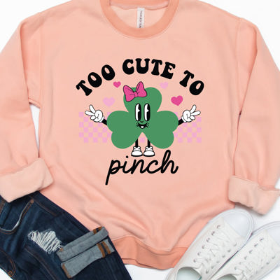 Too Cute To Pinch  - Graphic Sweatshirt