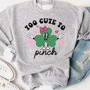 Large Gray Too Cute To Pinch  - Graphic Sweatshirt